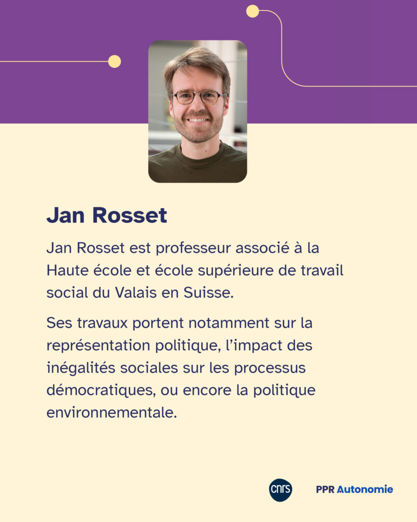 Encart biographie de Jan Rosset : Jan Rosset est professeur associé à la Haute école et école supérieure de travail social du Valais en Suisse. Ses travaux portent notamment sur la représentation politique, l’impact des inégalités sociales sur les processus démocratiques, ou encore la politique environnementale.